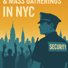 Events Security & Mass Gatherings in NYC